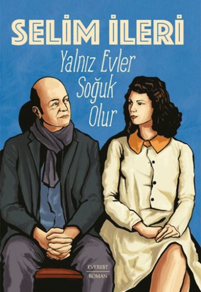 Yalnız Evler Soğuk Olur Yalnız Evler Soğuk Olur
