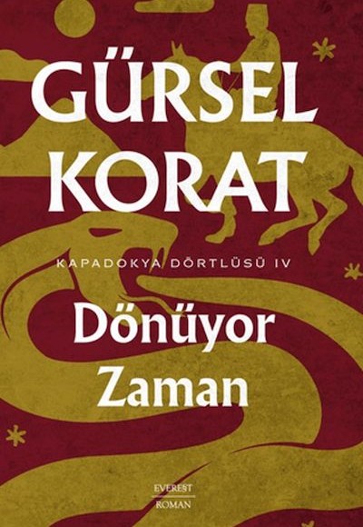 Dönüyor Zaman - Kapadokya Dörtlüsü IV Dönüyor Zaman - Kapadokya Dörtlüsü IV