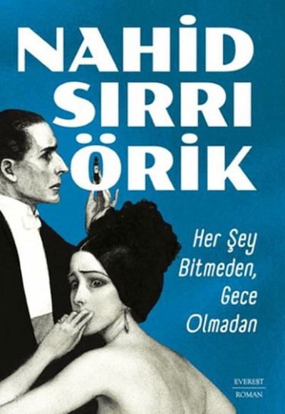 Her Şey Bitmeden, Gece Olmadan Her Şey Bitmeden, Gece Olmadan