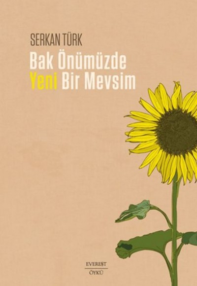 Bak Önümüzde Yeni Bir Mevsim Bak Önümüzde Yeni Bir Mevsim
