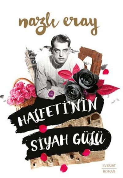Halfeti’nin Siyah Gülü Halfeti’nin Siyah Gülü