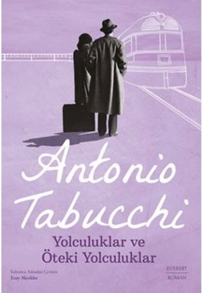 Yolculuklar ve Öteki Yolculuklar Yolculuklar ve Öteki Yolculuklar
