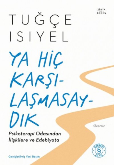 Ya Hiç Karşılaşmasaydık Ya Hiç Karşılaşmasaydık
