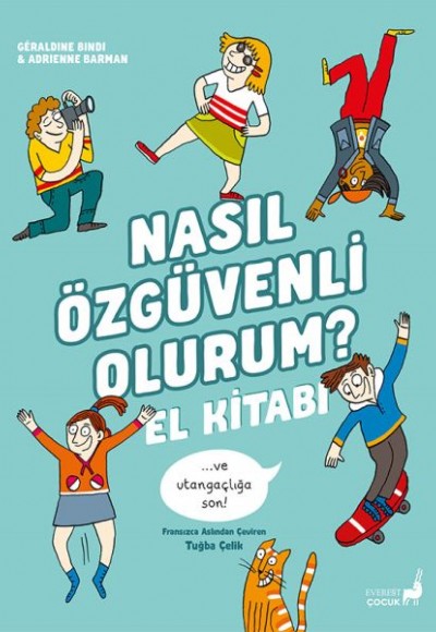 Nasıl Özgüvenli Olurum? - El Kitabı Nasıl Özgüvenli Olurum? - El Kitabı