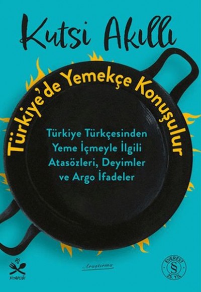 Türkiye'de Yemekçe Konuşulur Türkiye'de Yemekçe Konuşulur