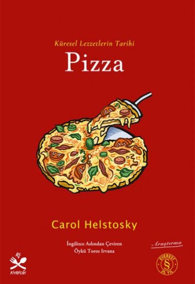 Küresel Lezzetlerin Tarihi Pizza Küresel Lezzetlerin Tarihi Pizza
