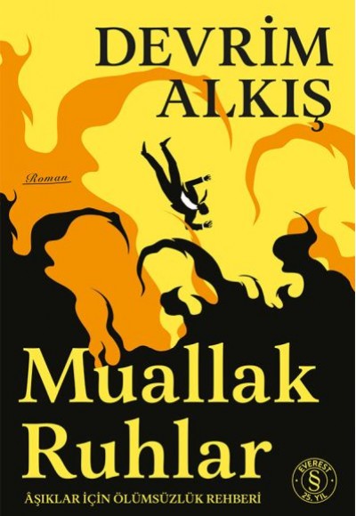 Muallak Ruhlar Aşıklar İçin Ölümsüzlük Rehberi Muallak Ruhlar Aşıklar İçin Ölümsüzlük Rehberi