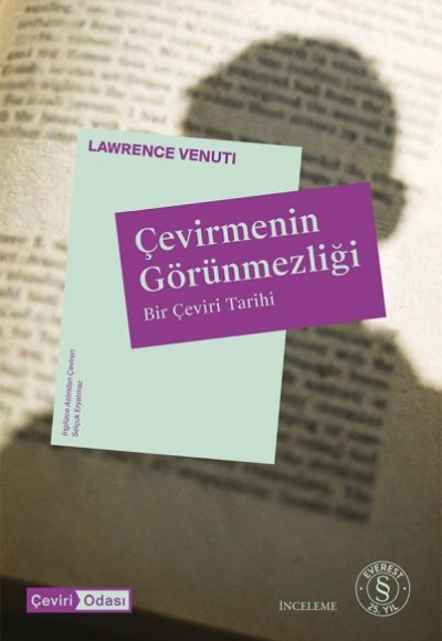Çevirmenin Görünmezliği Bir Çeviri Tarihi