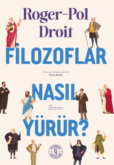Filozoflar Nasıl Yürür? Filozoflar Nasıl Yürür?