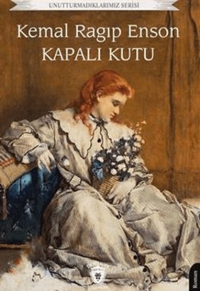 Unutturmadıklarımız Serisi - Kapalı Kutu Unutturmadıklarımız Serisi - Kapalı Kutu