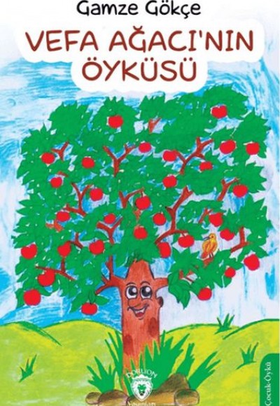 Vefa Ağacı’nın Öyküsü Vefa Ağacı’nın Öyküsü