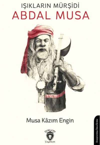 Işıkların Mürşidi Abdal Musa Işıkların Mürşidi Abdal Musa