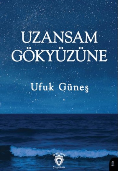 Uzansam Gökyüzüne Uzansam Gökyüzüne