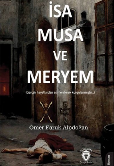 İsa, Musa ve Meryem İsa, Musa ve Meryem