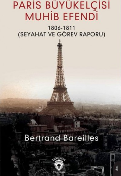 Paris Büyükelçisi Muhib Efendi Paris Büyükelçisi Muhib Efendi