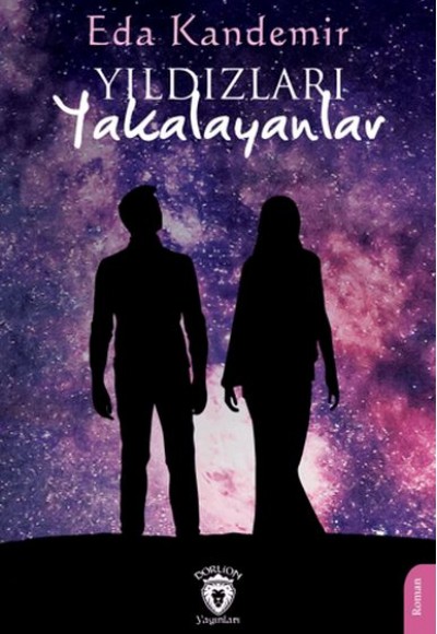 Yıldızları Yakalayanlar Yıldızları Yakalayanlar