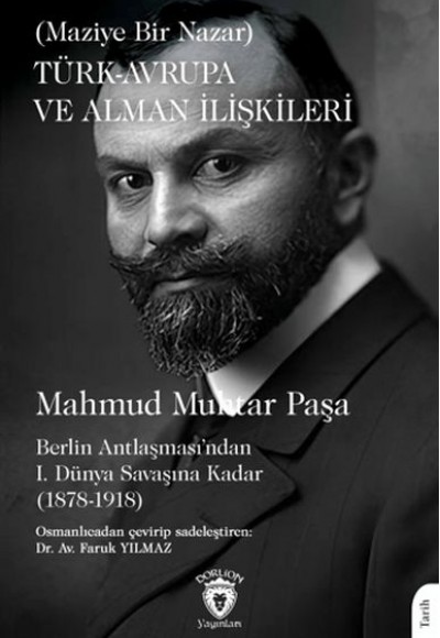 Türk - Avrupa ve Alman İlişkileri (Maziye Bir Nazar) Türk - Avrupa ve Alman İlişkileri (Maziye Bir Nazar)