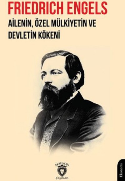 Ailenin, Özel Mülkiyetin ve Devletin Kökeni Ailenin, Özel Mülkiyetin ve Devletin Kökeni