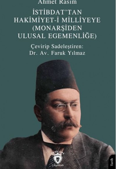 İstibdat’tan Hakimiyet-i Milliyeye İstibdat’tan Hakimiyet-i Milliyeye