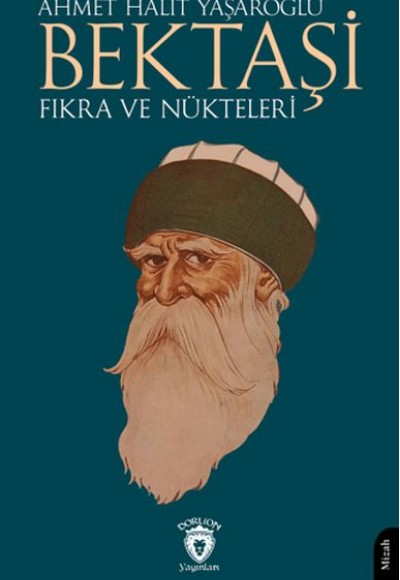Bektaşi Fıkra ve Nükteleri Bektaşi Fıkra ve Nükteleri