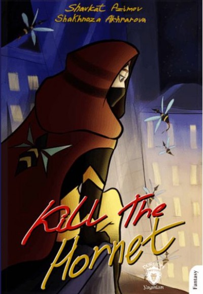 Kill The Hornet Kill The Hornet