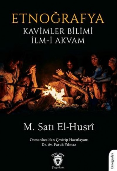Etnoğrafya Kavimler Bilimi İlm-i Akvam Etnoğrafya Kavimler Bilimi İlm-i Akvam