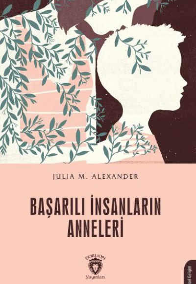 Başarılı İnsanların Anneleri Başarılı İnsanların Anneleri
