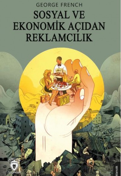 Sosyal ve Ekonomik Açıdan Reklamcılık Sosyal ve Ekonomik Açıdan Reklamcılık
