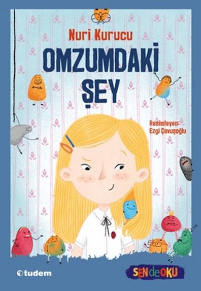 Sen De Oku Klasikler - Omzumdaki Şey Sen De Oku Klasikler - Omzumdaki Şey