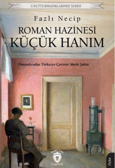Roman Hazinesi Küçük Hanım Roman Hazinesi Küçük Hanım