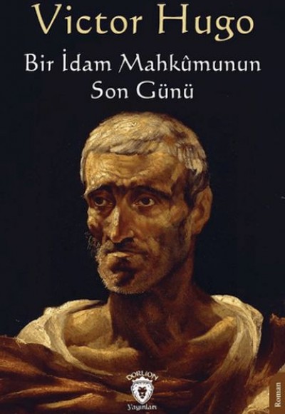 Bir İdam Mahkumunun Son Günü Bir İdam Mahkumunun Son Günü