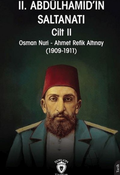 II. Abdülhamid'in Saltanatı Cilt II II. Abdülhamid'in Saltanatı Cilt II