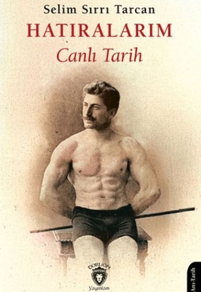 Hatıralarım Canlı Tarih Hatıralarım Canlı Tarih