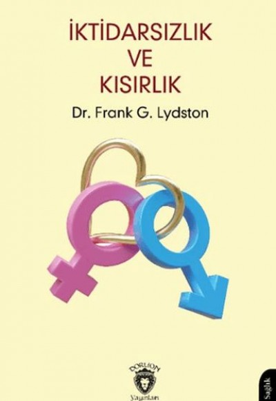 İktidarsızlık ve Kısırlık İktidarsızlık ve Kısırlık