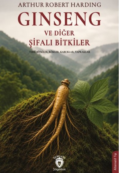 Ginseng ve Diğer Şifalı Bitkiler Ginseng ve Diğer Şifalı Bitkiler