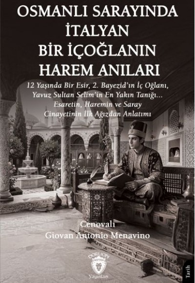 Osmanlı Sarayında İtalyan Bir İçoğlanın Harem Anıları