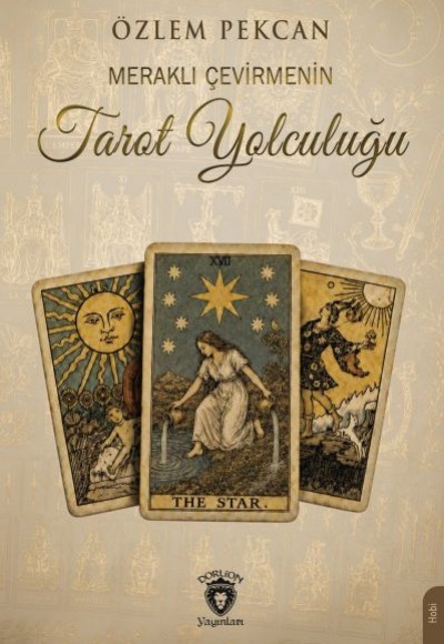 Meraklı Çevirmenin Tarot Yolculuğu Meraklı Çevirmenin Tarot Yolculuğu