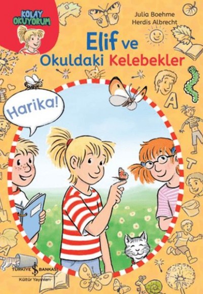 Elif ve Okuldaki Kelebekler-Kolay Okuyorum Elif ve Okuldaki Kelebekler-Kolay Okuyorum