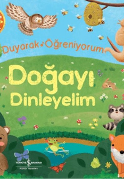 Doğayı Dinleyelim - Duyarak Öğreniyorum Doğayı Dinleyelim - Duyarak Öğreniyorum