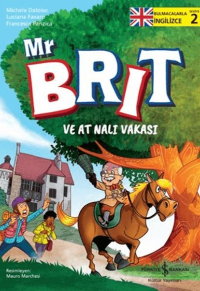 Mr Brit ve At Nalı Vakası Mr Brit ve At Nalı Vakası