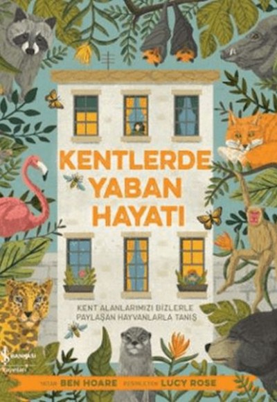 Kentlerde Yaban Hayatı Kentlerde Yaban Hayatı