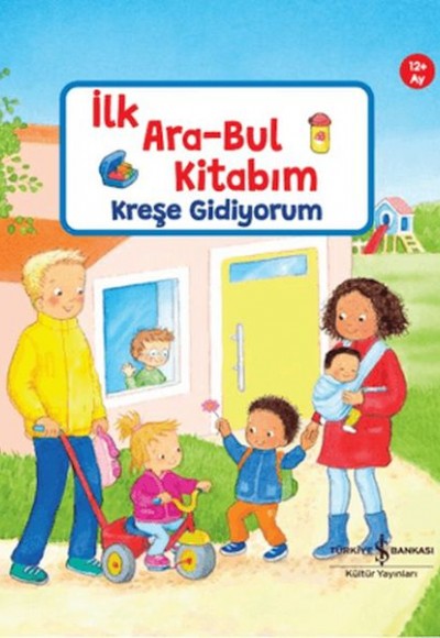 İlk Ara-Bul Kitabım Kreşe Gidiyorum