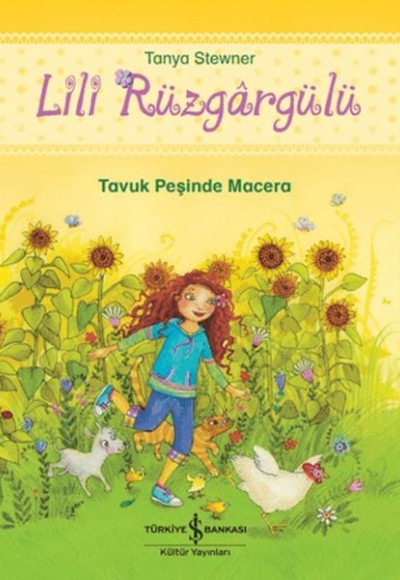 Lili Rüzgargülü - Tavuk Peşinde Macera Lili Rüzgargülü - Tavuk Peşinde Macera