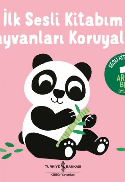 Hayvanları Koruyalım - İlk Sesli Kitabım Hayvanları Koruyalım - İlk Sesli Kitabım