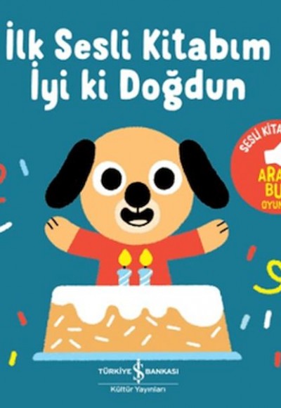 İyi Ki Doğdun - İlk Sesli Kitabım İyi Ki Doğdun - İlk Sesli Kitabım