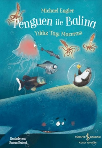 Penguen ile Balina - Yıldız Taşı Macerası Penguen ile Balina - Yıldız Taşı Macerası