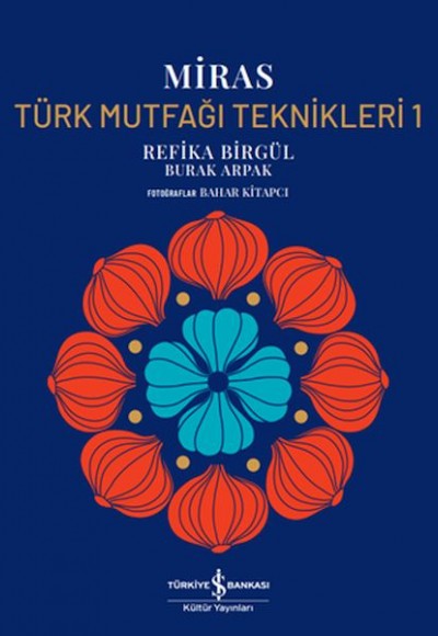 Miras – Türk Mutfağı Teknikleri 1 – Ciltli Miras – Türk Mutfağı Teknikleri 1 – Ciltli