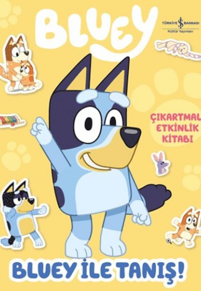 Bluey İle Tanış - Çıkartmalı Etkinlik Kitabı Bluey İle Tanış - Çıkartmalı Etkinlik Kitabı
