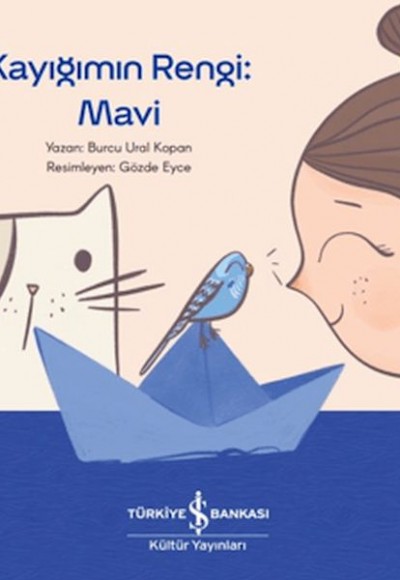 Kayığımın Rengi: Mavi Kayığımın Rengi: Mavi