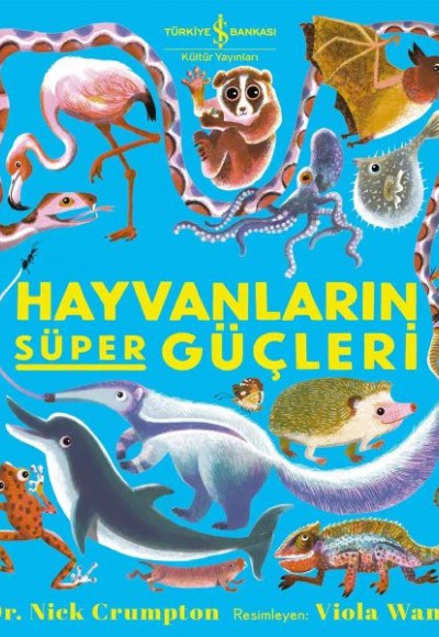 Hayvanların Süper Güçleri Hayvanların Süper Güçleri
